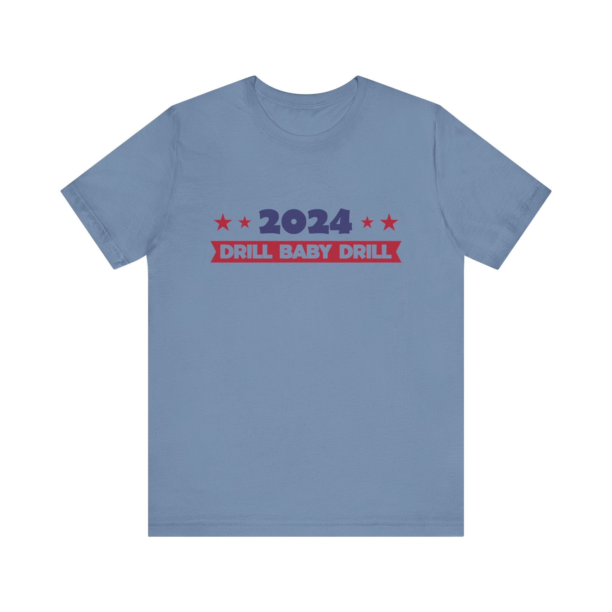 Trump 2024 Unisex Jersey Short Sleeve Cotton Tee, Drill Baby Drill