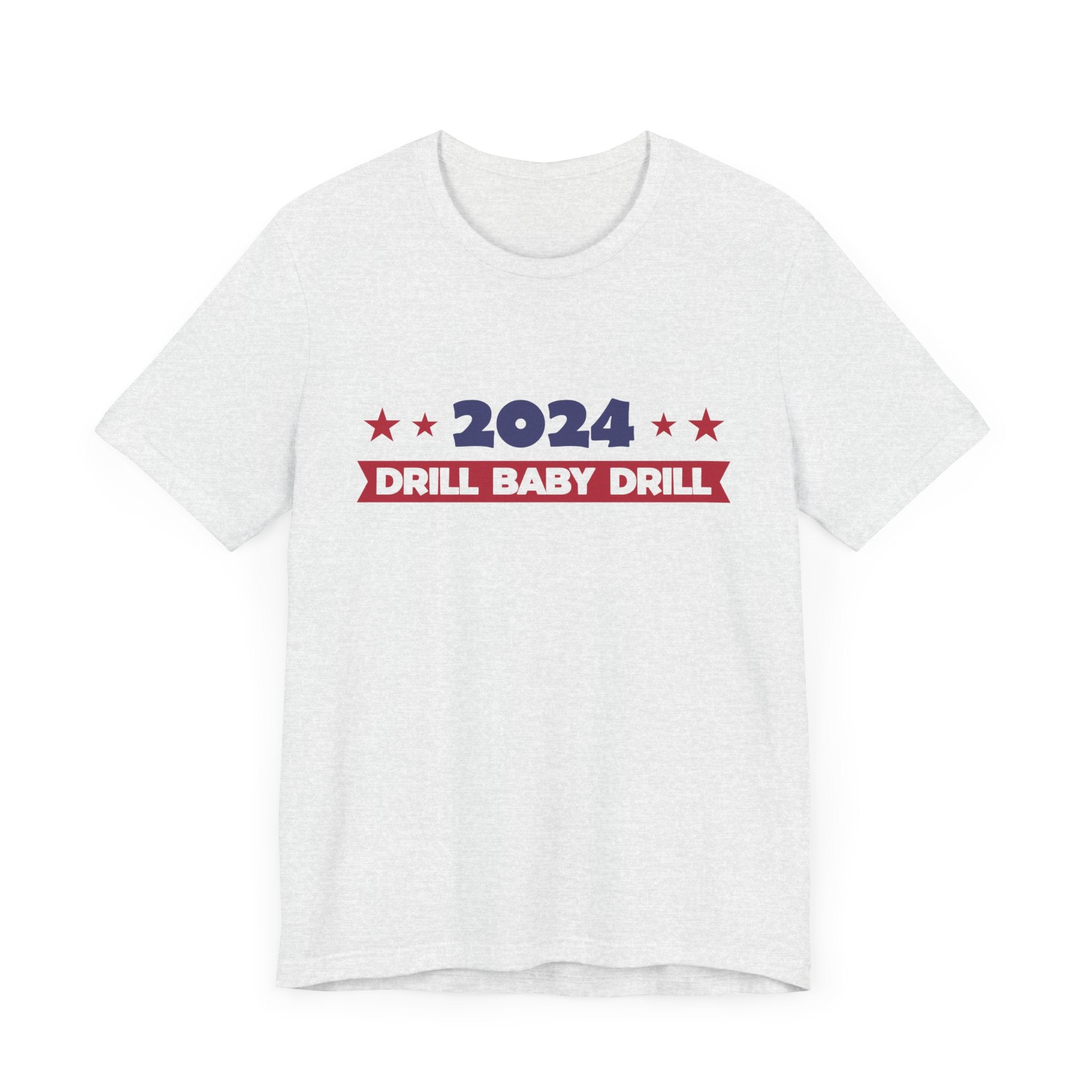 Trump 2024 Unisex Jersey Short Sleeve Cotton Tee, Drill Baby Drill