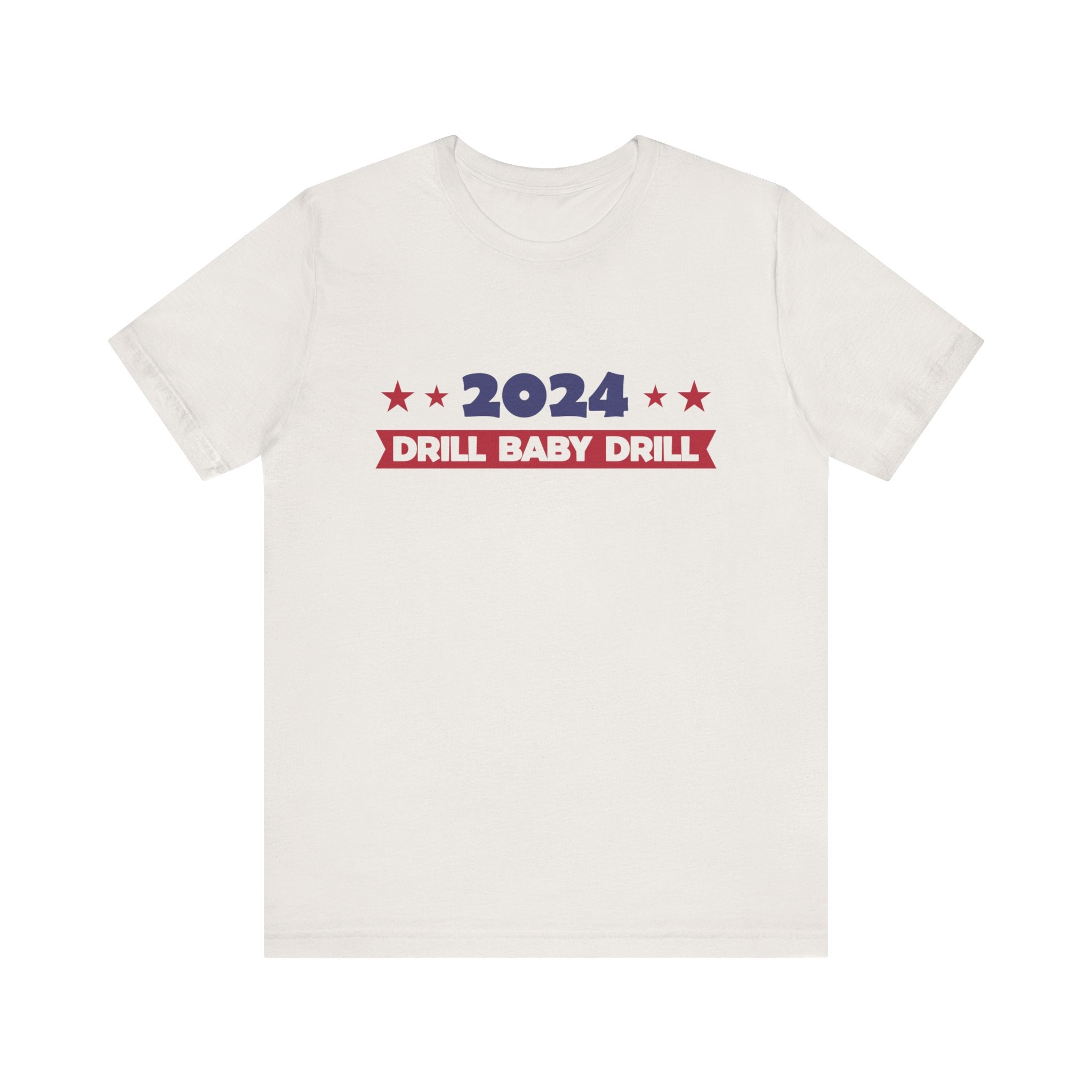 Trump 2024 Unisex Jersey Short Sleeve Cotton Tee, Drill Baby Drill