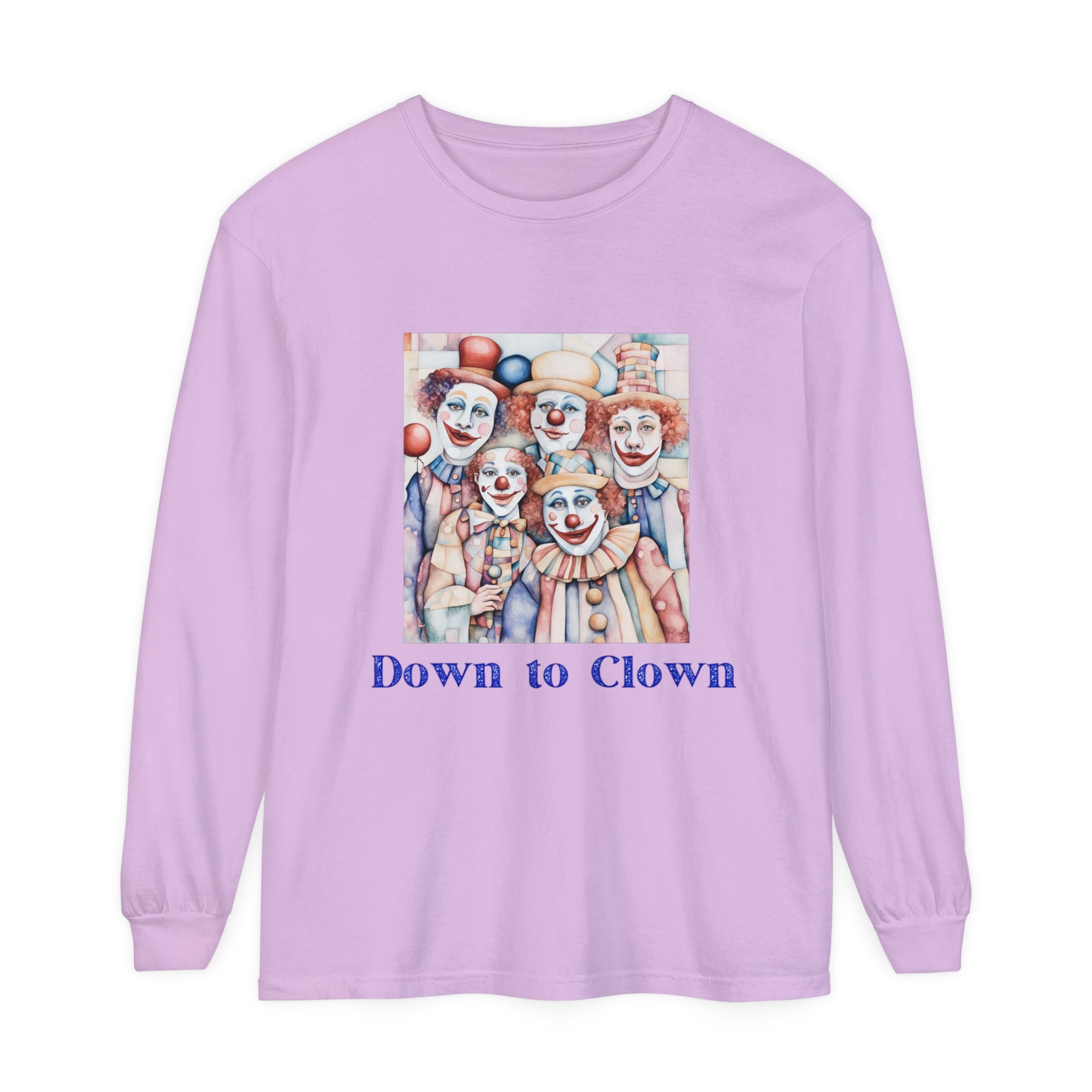 Down to Clown Garment-dyed Long Sleeve T-Shirt. Medium weight, Cotton tee.