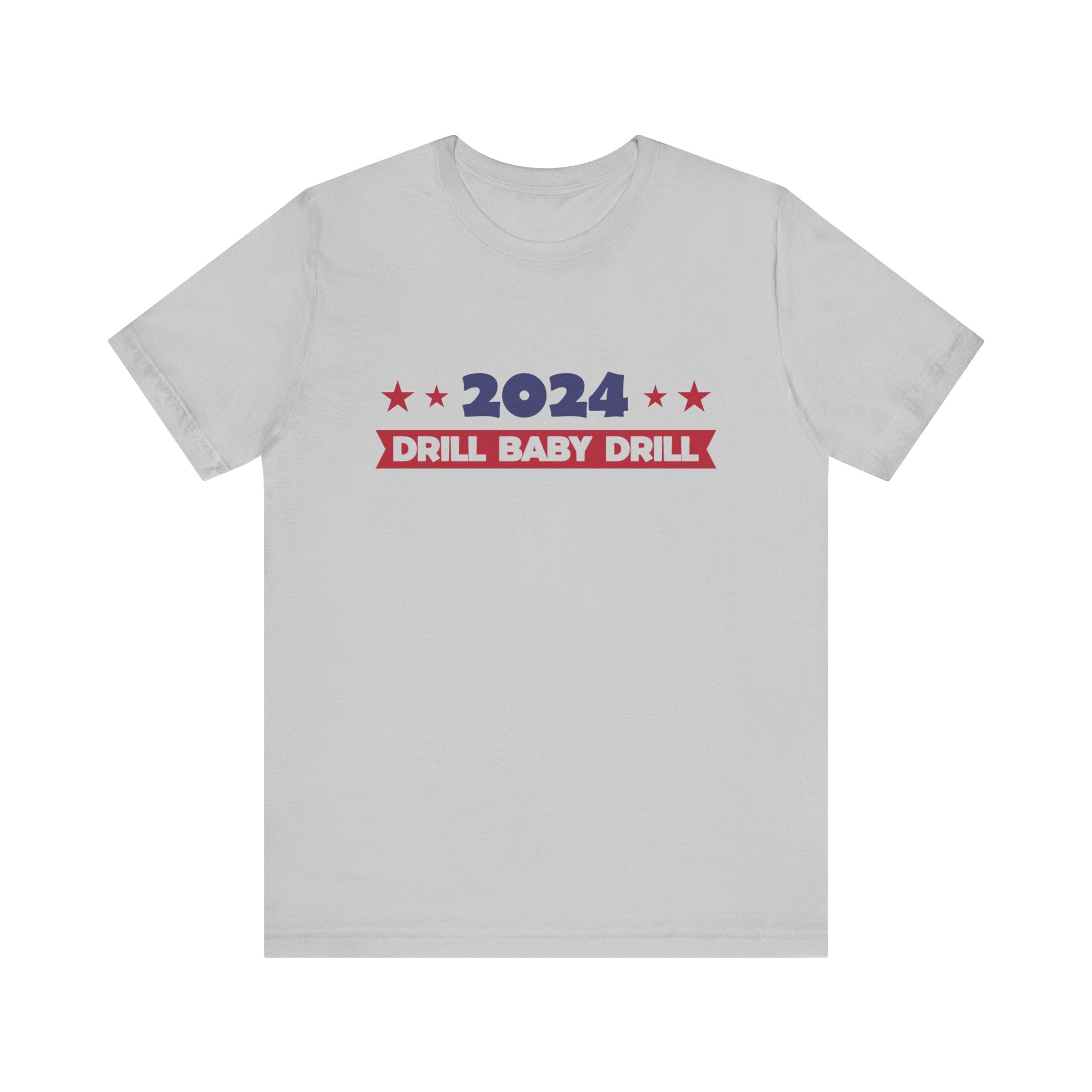 Trump 2024 Unisex Jersey Short Sleeve Cotton Tee, Drill Baby Drill