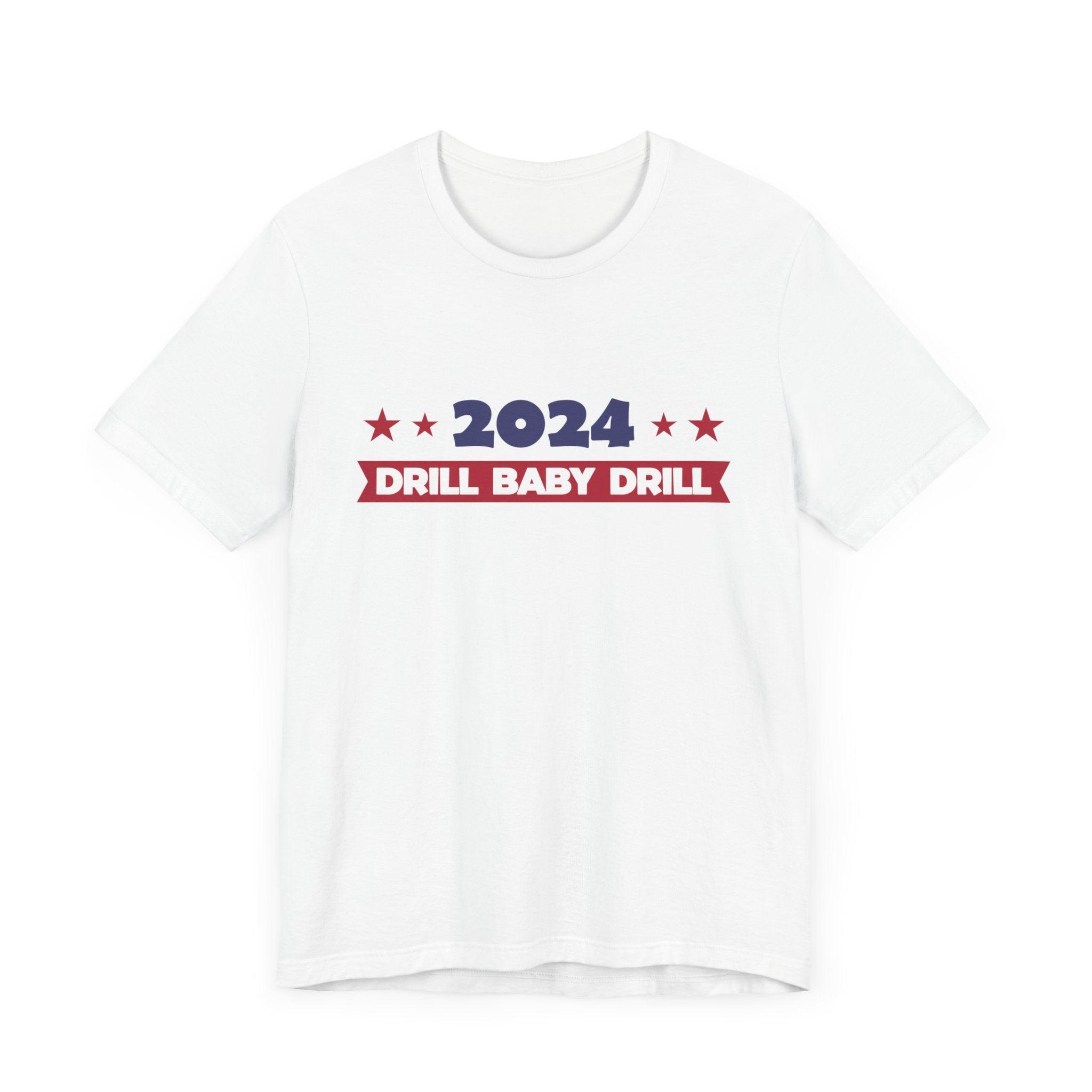 Trump 2024 Unisex Jersey Short Sleeve Cotton Tee, Drill Baby Drill