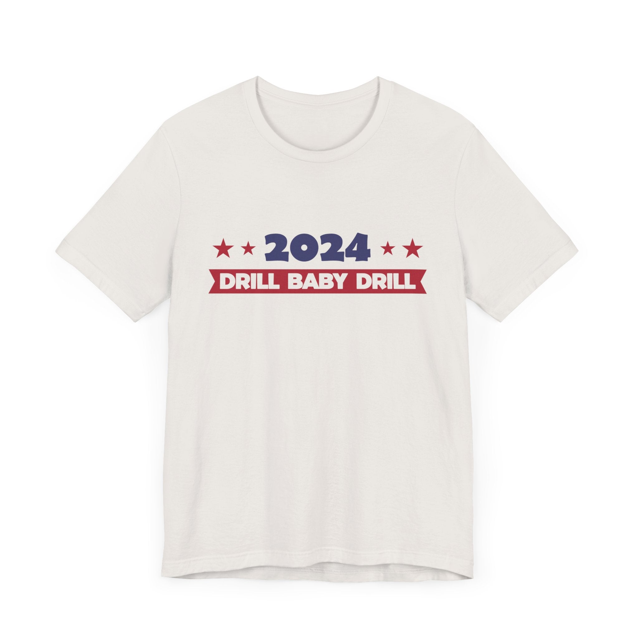 Trump 2024 Unisex Jersey Short Sleeve Cotton Tee, Drill Baby Drill