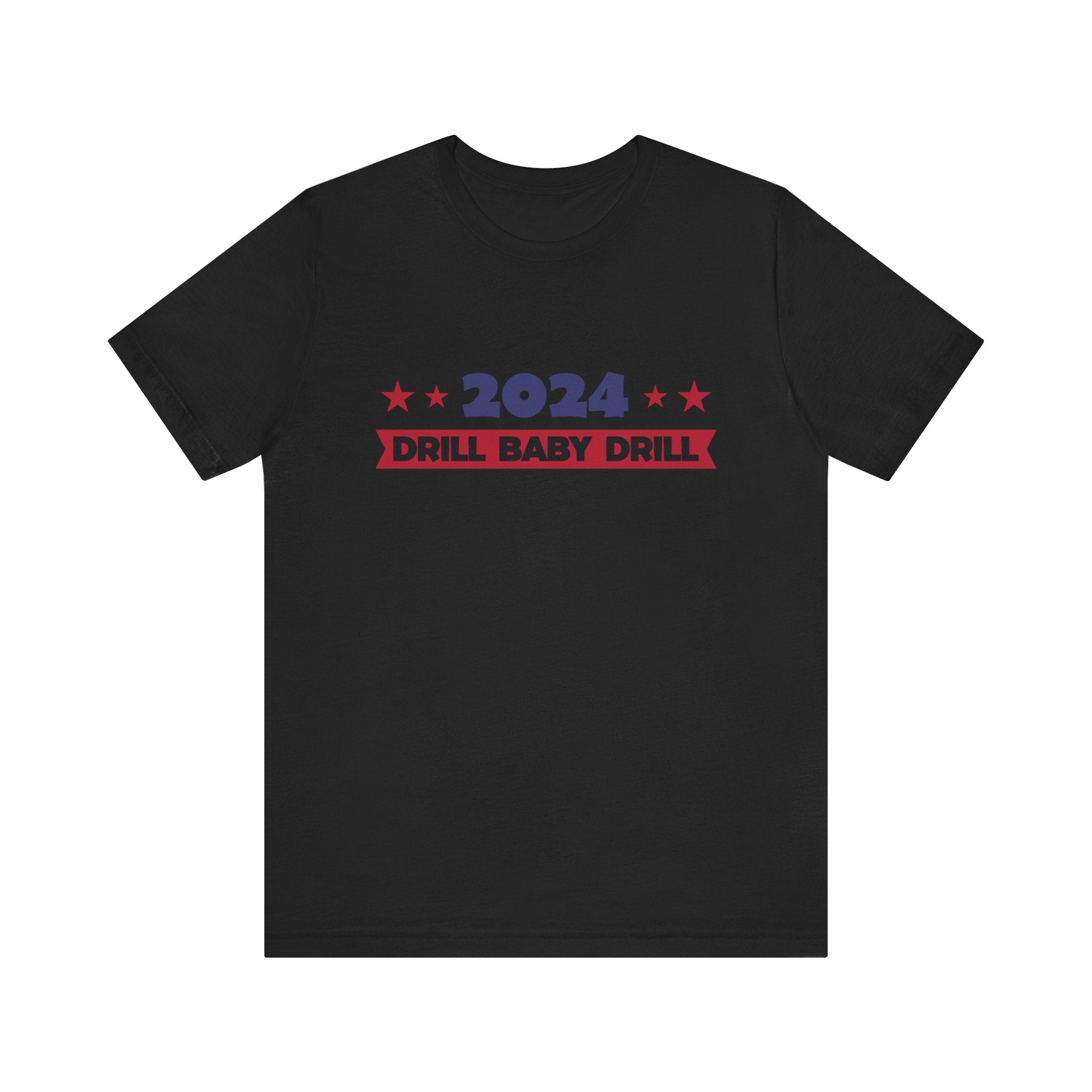 Trump 2024 Unisex Jersey Short Sleeve Cotton Tee, Drill Baby Drill