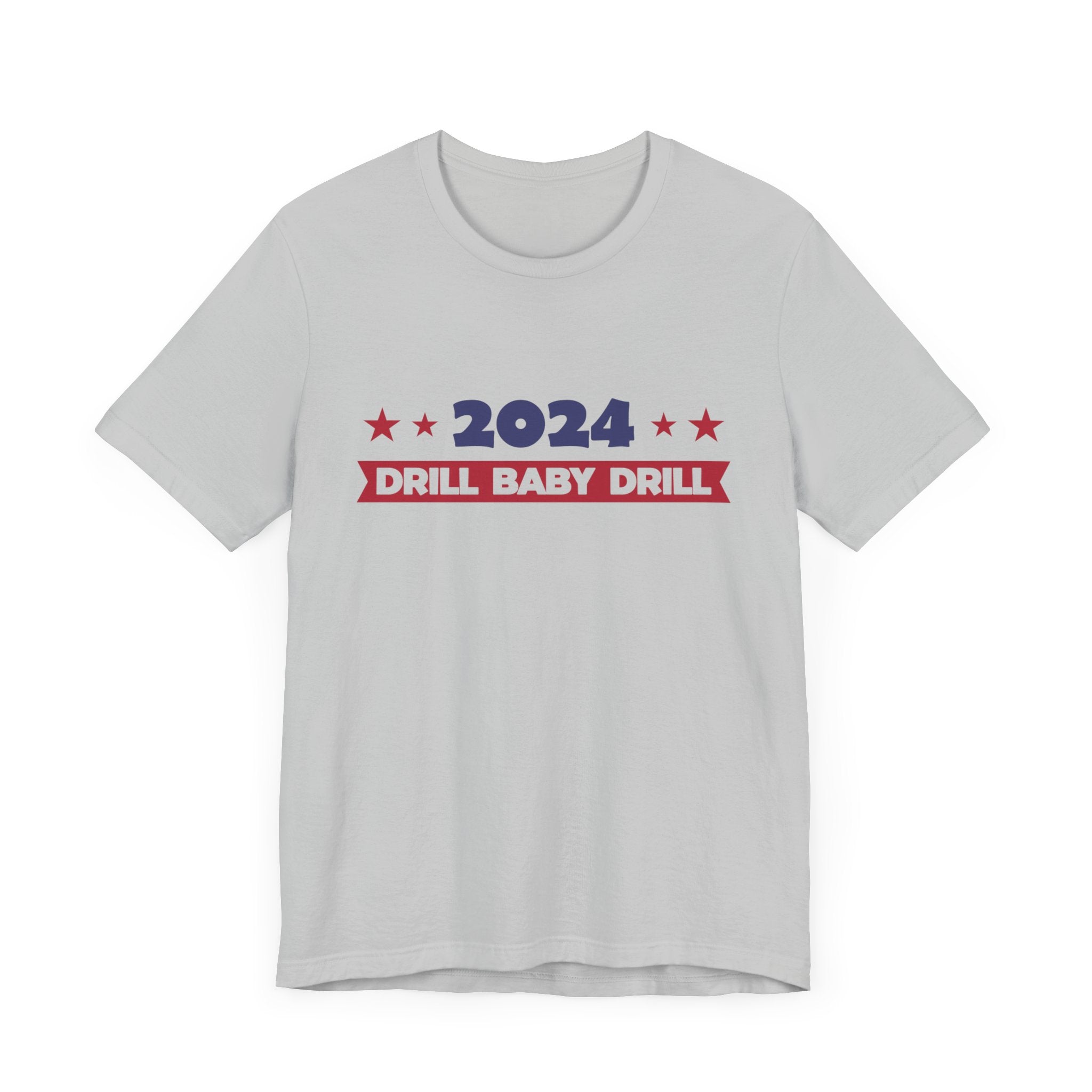 Trump 2024 Unisex Jersey Short Sleeve Cotton Tee, Drill Baby Drill